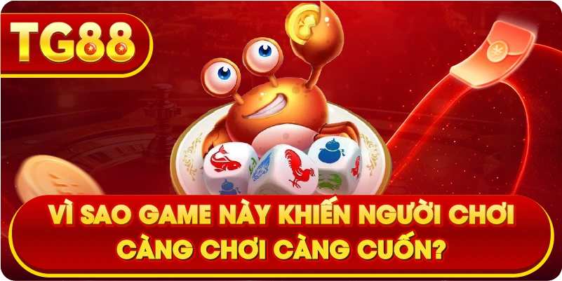 Trải Nghiệm Sicbo Tại TG88: Càng Chơi Càng Cuốn Không Dứt Ra Được